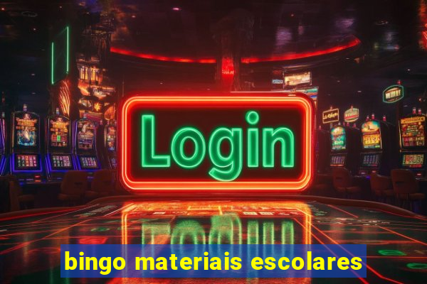 bingo materiais escolares